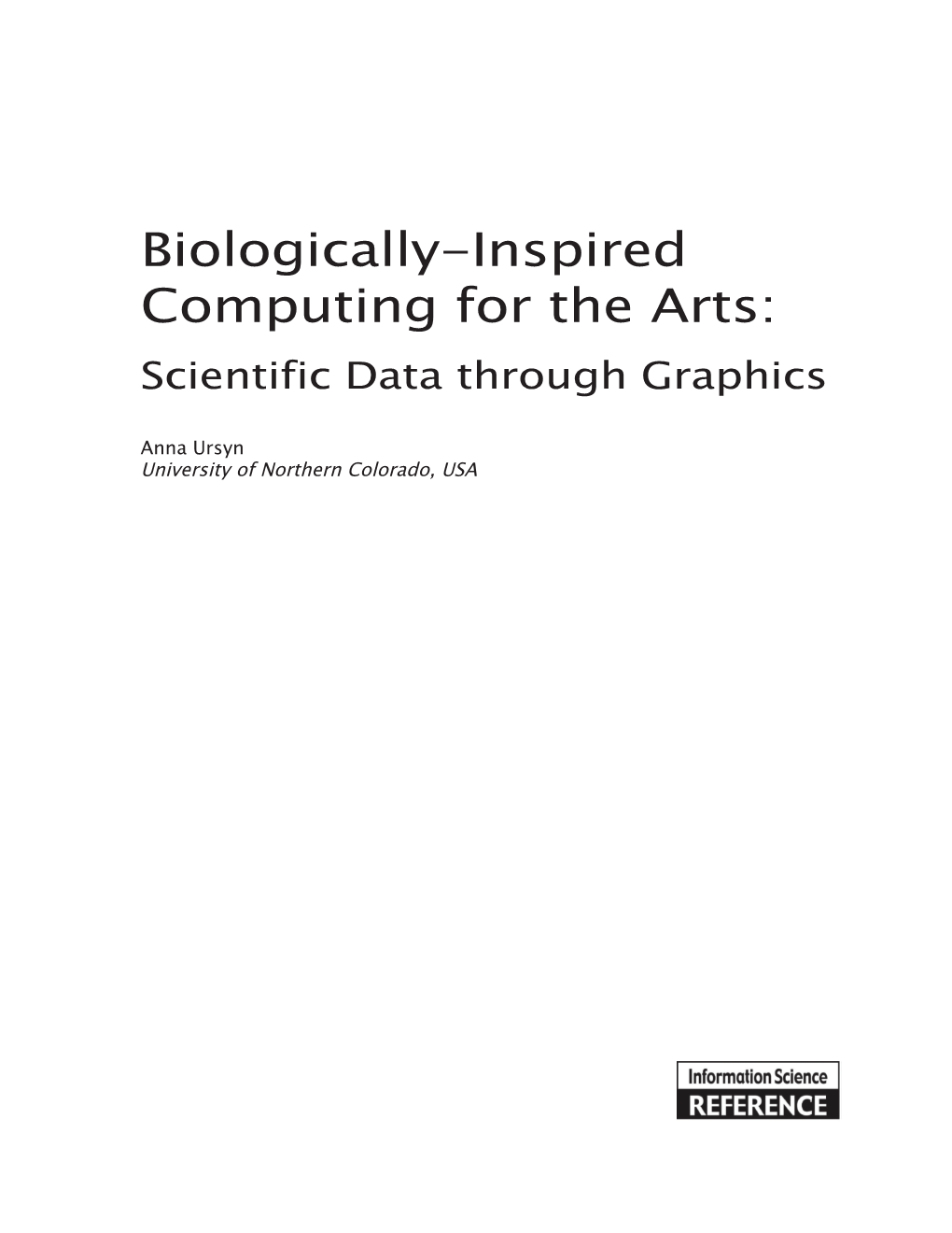 Biologically-Inspired Computing for the Arts: Scientific Data Through Graphics