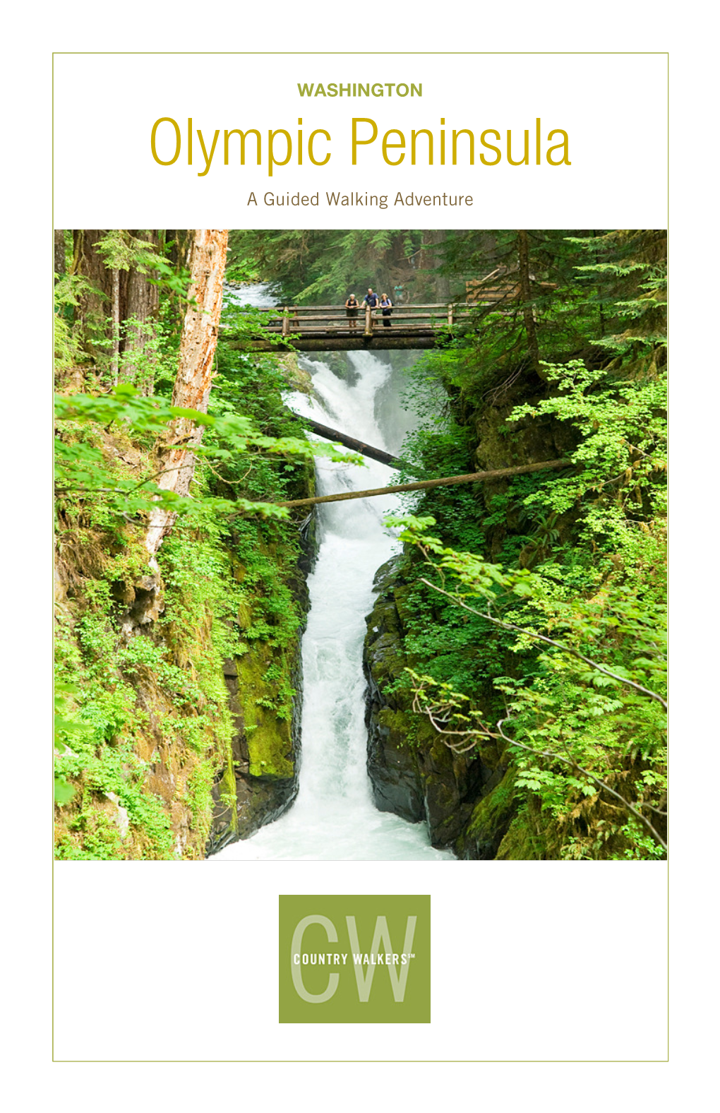 Olympic Peninsula a Guided Walking Adventure