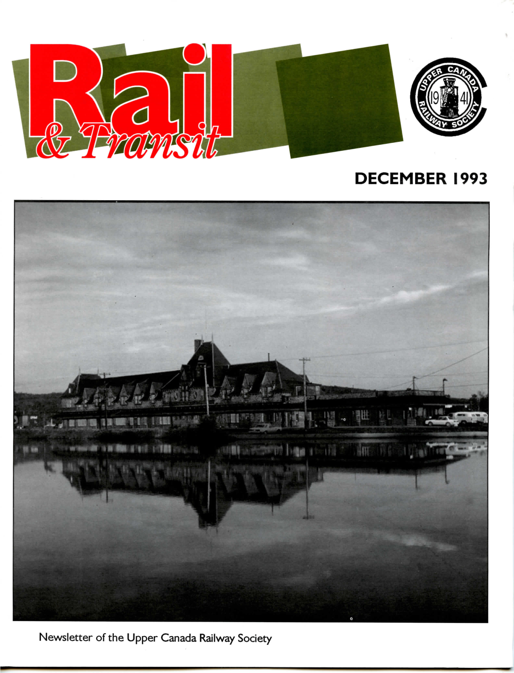 Newsletter of the Upper Canada Railway Society THIS MONTH in RAIL and TRANSIT