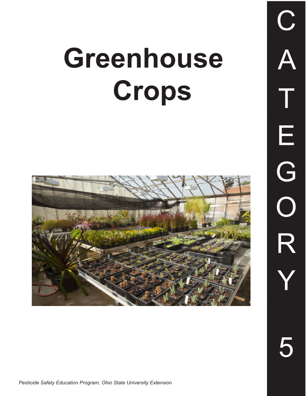 Greenhouse Crops C a T E G O R