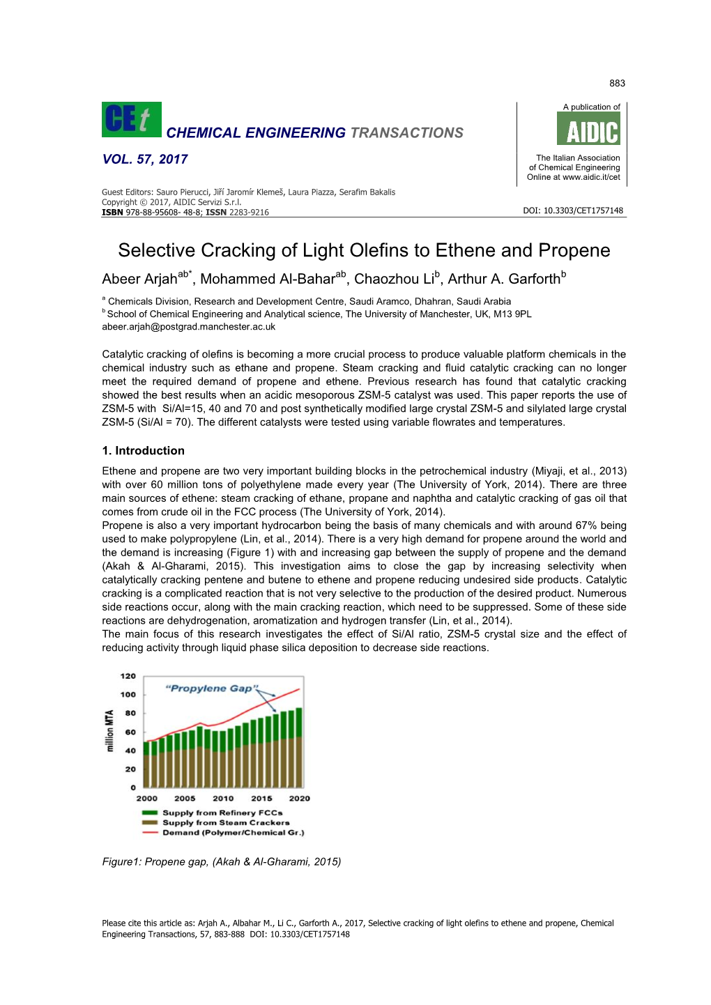 Selective Cracking of Light Olefins to Ethene and Propene Ab* Ab B B Abeer Arjah , Mohammed Al-Bahar , Chaozhou Li , Arthur A