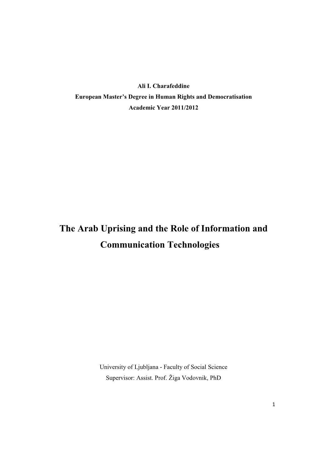 The Arab Uprising and the Role of Information and Communication Technologies