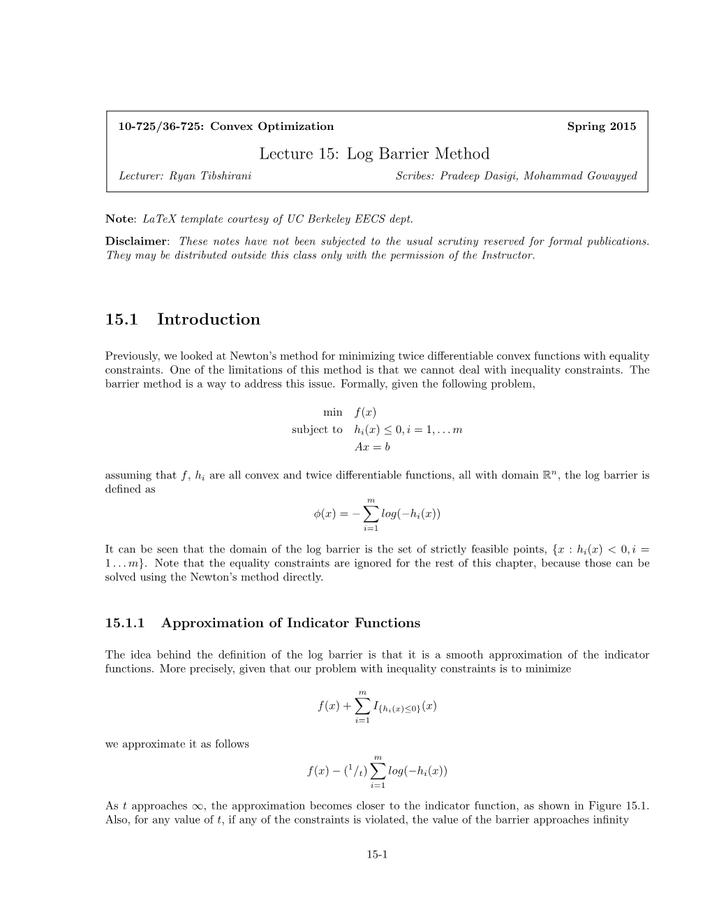 Lecture 15: Log Barrier Method 15.1 Introduction