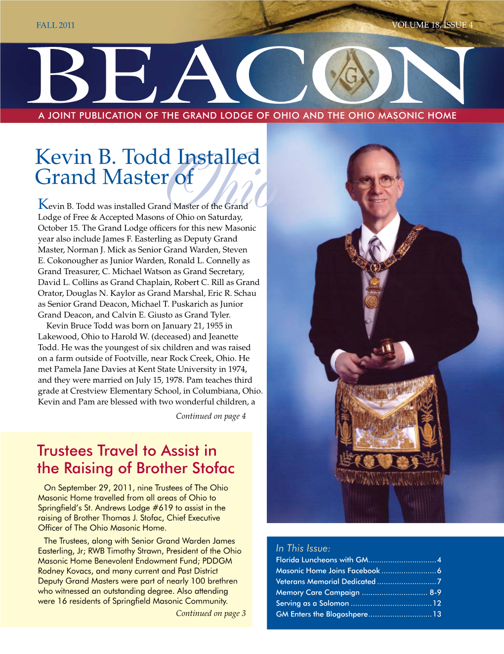 Kevin B. Todd Installed Grand Master of Ohio - Continued from Page 1 Son, Morgan (Washington Lodge Plastics Corporation