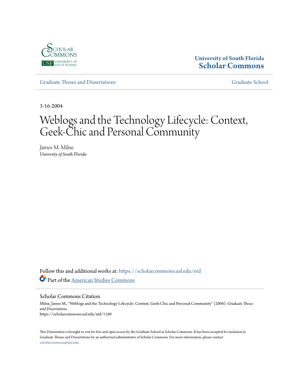 Weblogs and the Technology Lifecycle: Context, Geek-Chic and Personal Community James M