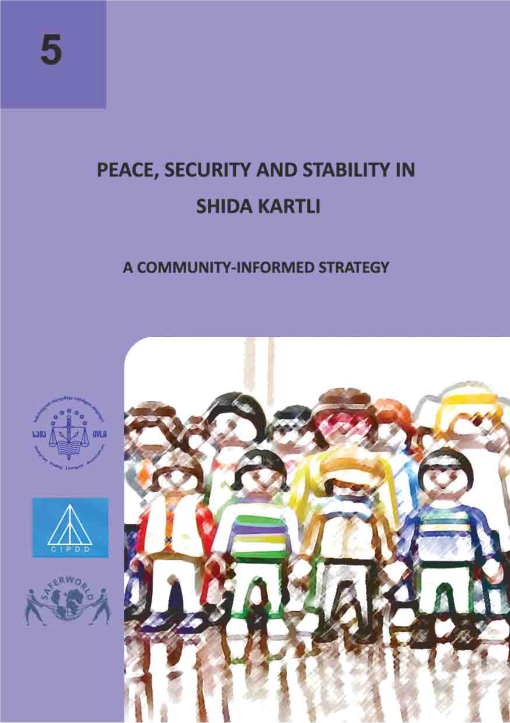 Peace, Security and Stability in Shida Kartli a Community-Informed Strategy