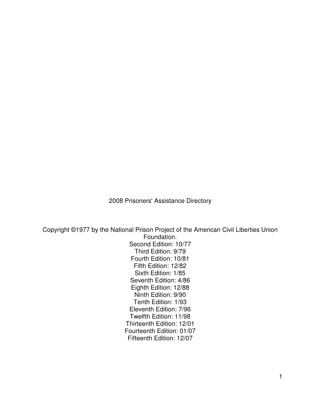 1 2008 Prisoners' Assistance Directory Copyright ©1977 by the National