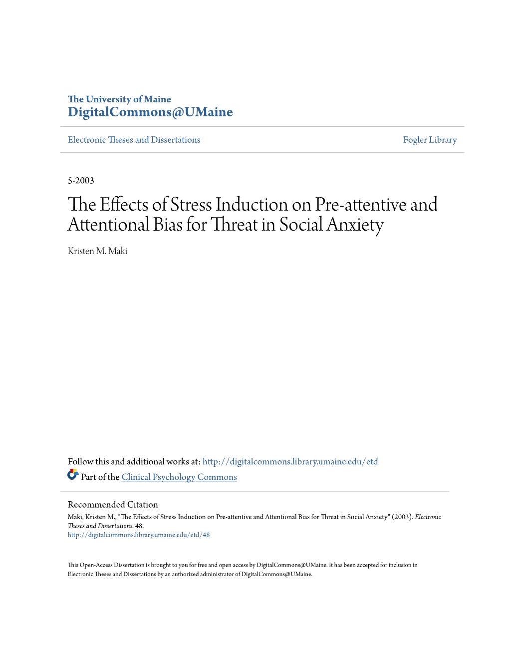 The Effects of Stress Induction on Pre-Attentive and Attentional Bias for Threat in Social Anxiety" (2003)
