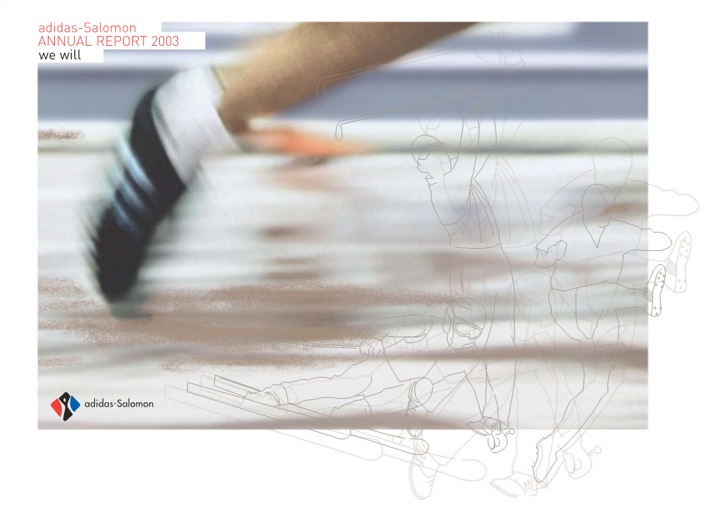 Adidas-Salomon ANNUAL REPORT 2003 We Will