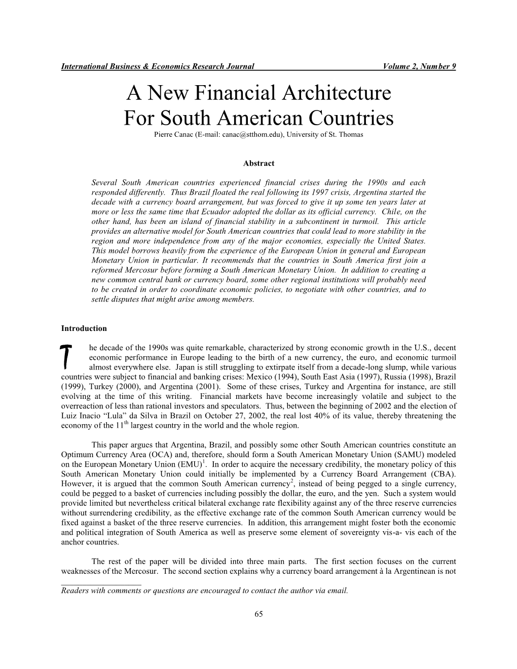 A New Financial Architecture for South American Countries Pierre Canac (E-Mail: Canac@Stthom.Edu), University of St