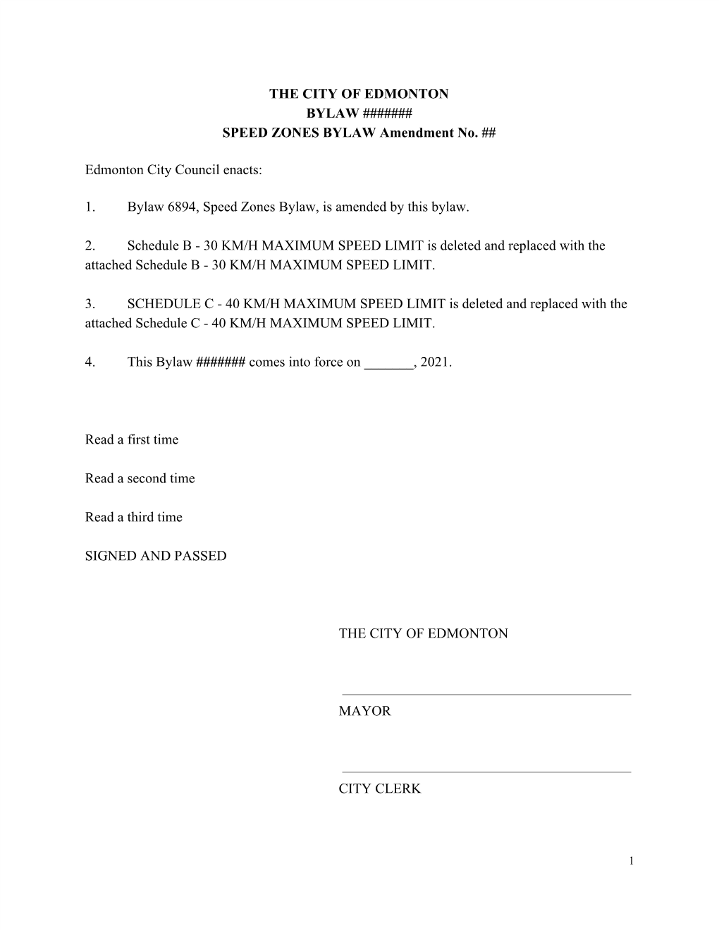 THE CITY of EDMONTON BYLAW ####### SPEED ZONES BYLAW Amendment No