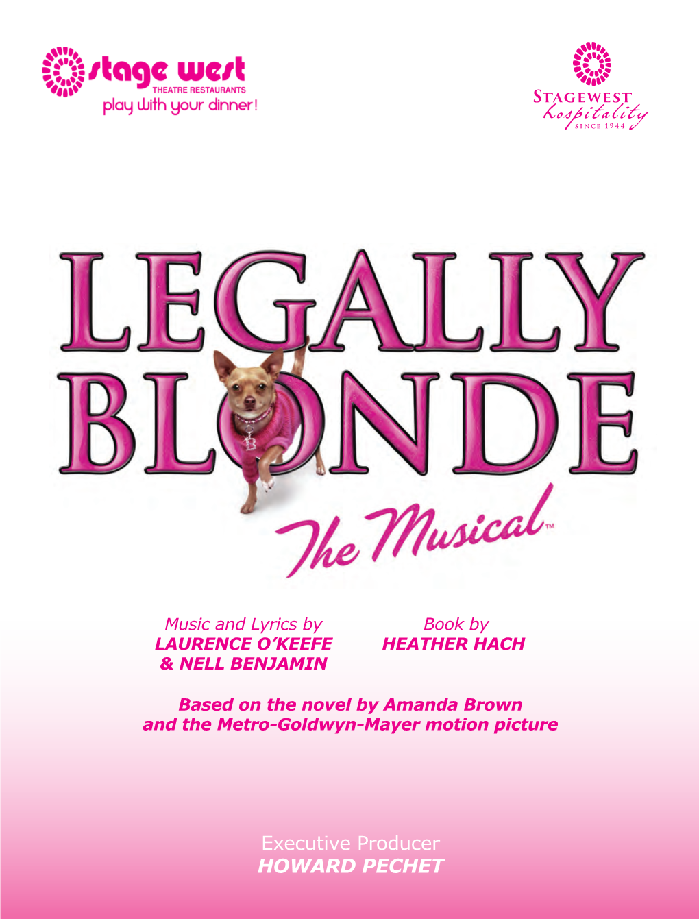 LEGALLY BLONDE 1 Based on the Novel by Amanda Brown and the Metro-Goldwyn-Mayer Motion Picture