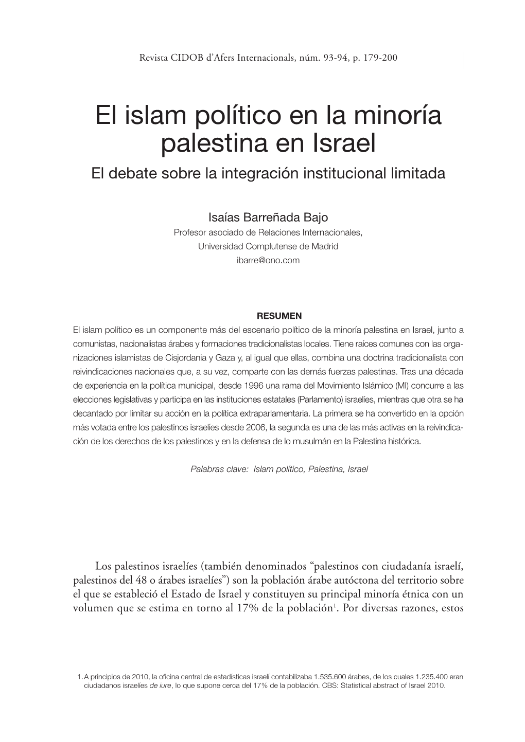 El Islam Político En La Minoría Palestina En Israel El Debate Sobre La Integración Institucional Limitada