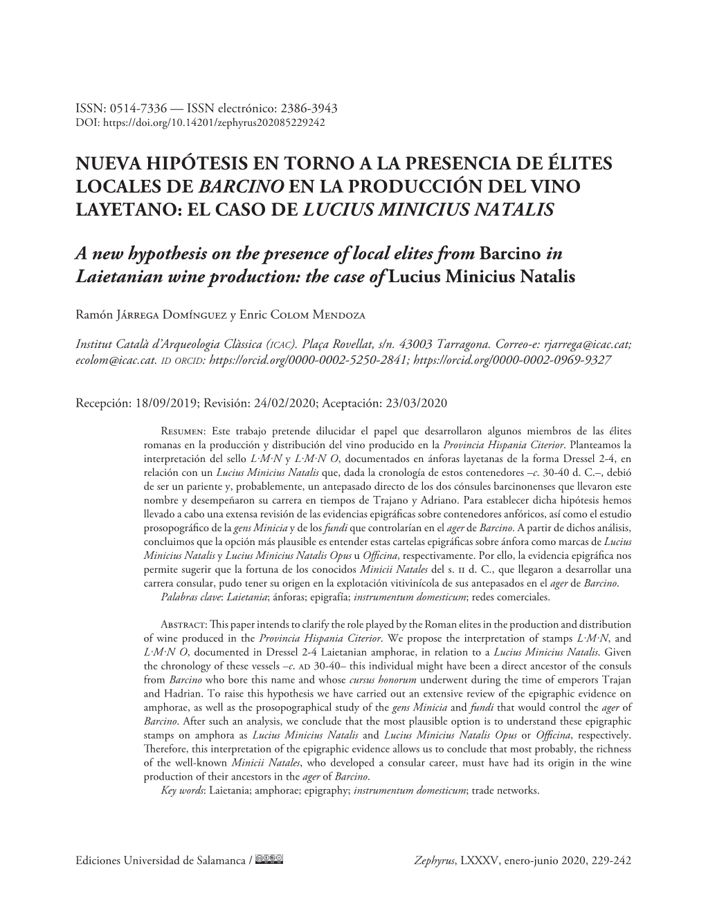 Nueva Hipótesis En Torno a La Presencia De Élites Locales De Barcino En La Producción Del Vino Layetano: El Caso De Lucius Minicius Natalis