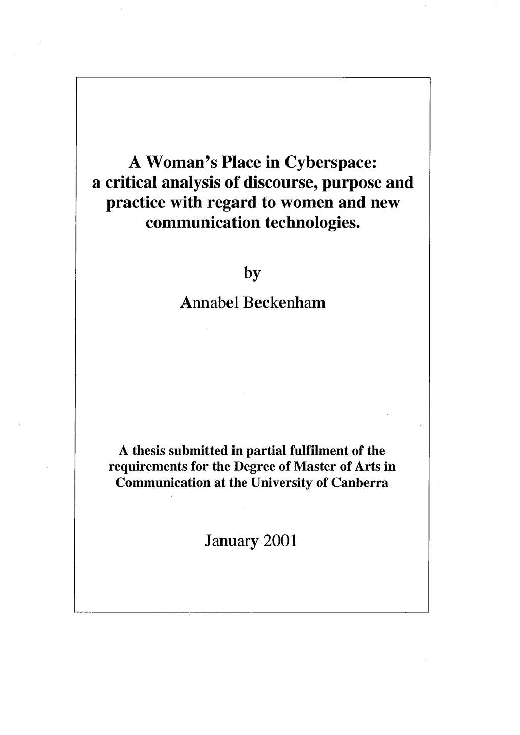 A Critical Analysis of Discourse, Purpose and Practice with Regard to Women and New Communication Technologies