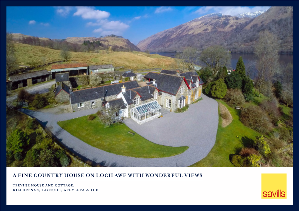 A Fine Country House on Loch Awe with Wonderful Views Tervine House and Cottage, Kilchrenan, Taynuilt, Argyll Pa35 1He