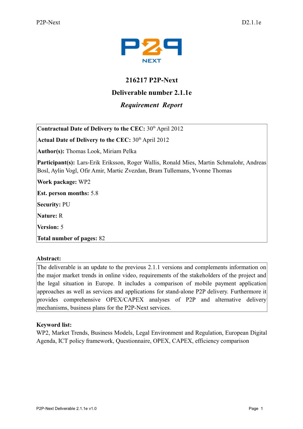 216217 P2P-Next Deliverable Number 2.1.1E Requirement Report