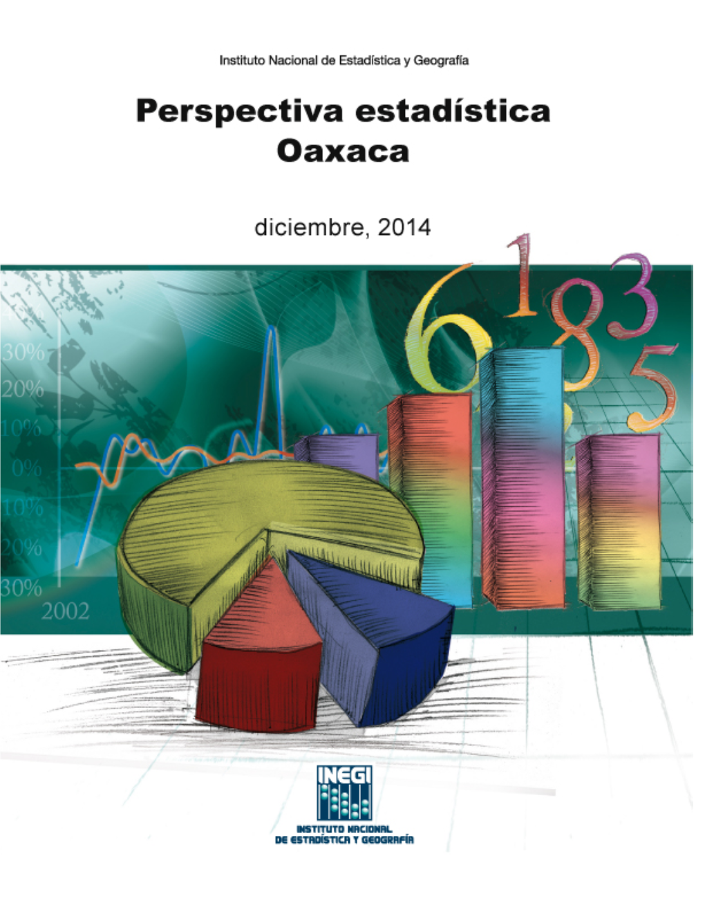Perspectiva Estadística Oaxaca. Diciembre, 2014