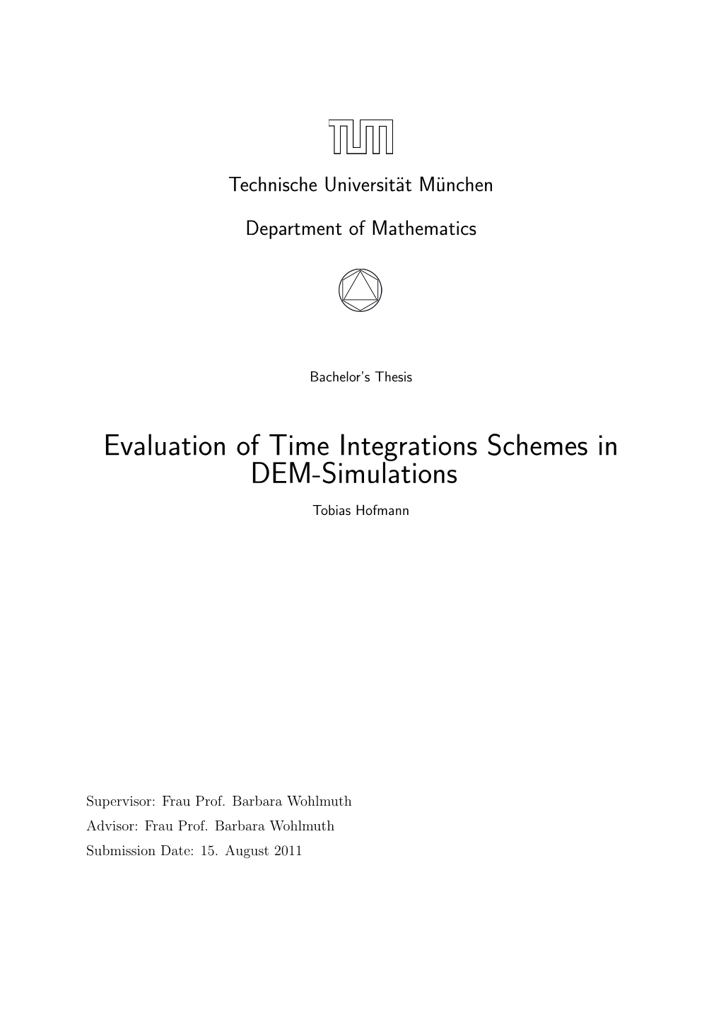 Evaluation of Time Integrations Schemes in DEM-Simulations Tobias Hofmann