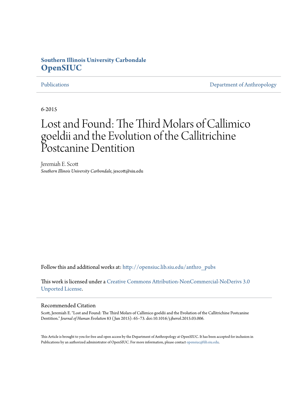 The Third Molars of Callimico Goeldii and the Evolution of the Callitrichine Postcanine Dentition Jeremiah E