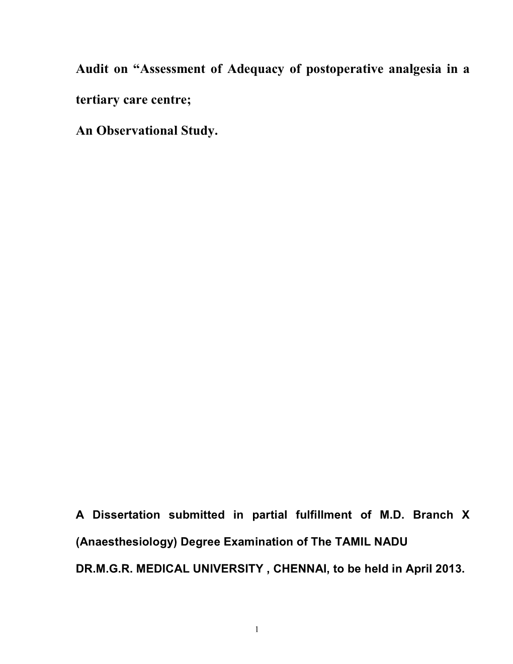 Audit on “Assessment of Adequacy of Postoperative Analgesia in a Tertiary Care Centre;