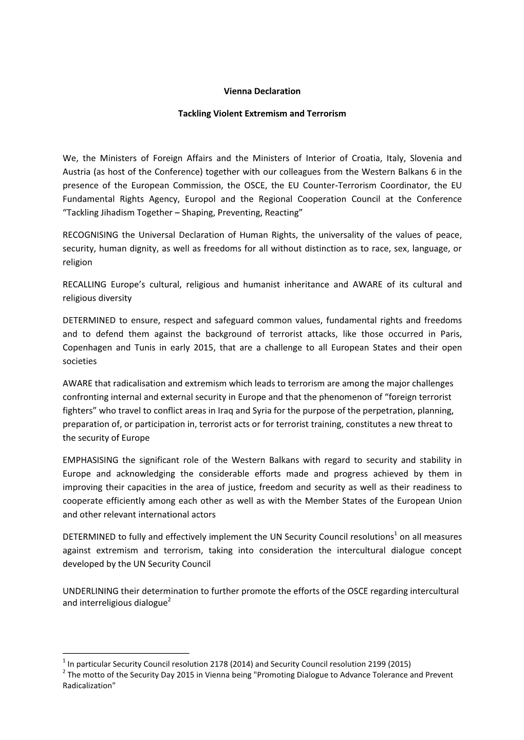 Vienna Declaration Tackling Violent Extremism and Terrorism We, The