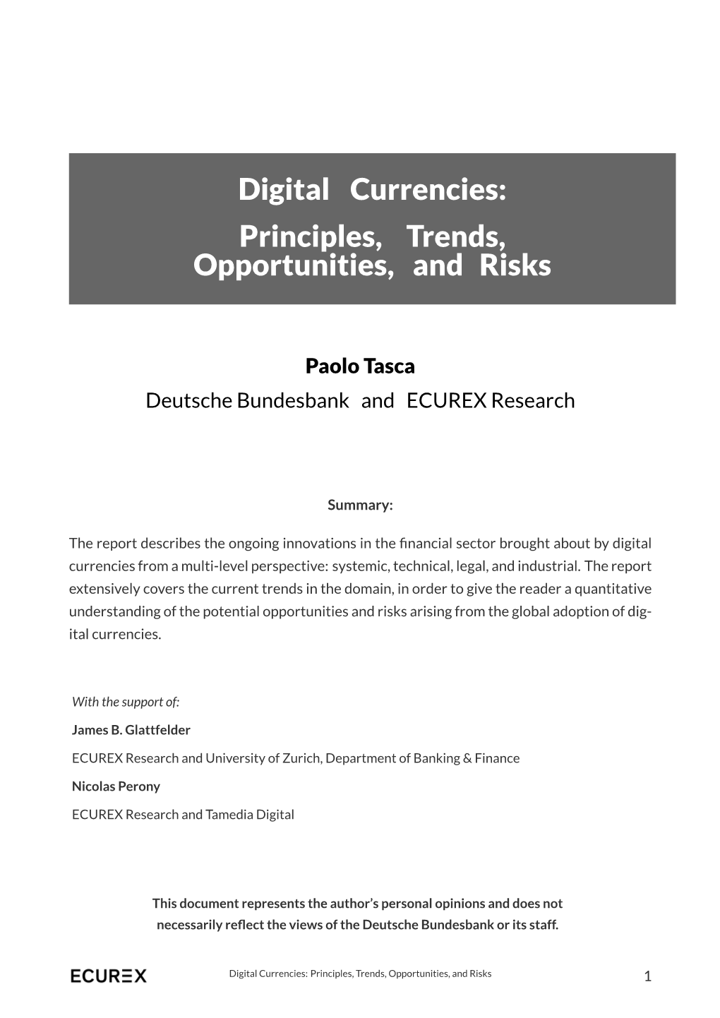 Digital Currencies: Principles, Trends, Opportunities, and Risks