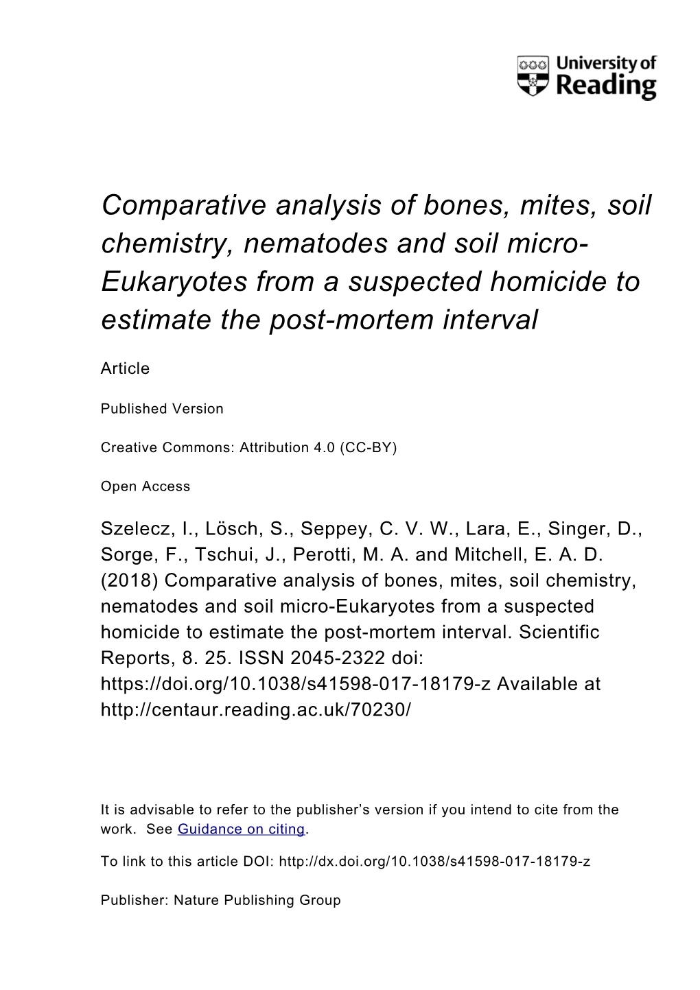 Comparative Analysis of Bones, Mites, Soil Chemistry, Nematodes and Soil Micro- Eukaryotes from a Suspected Homicide to Estimate the Post-Mortem Interval