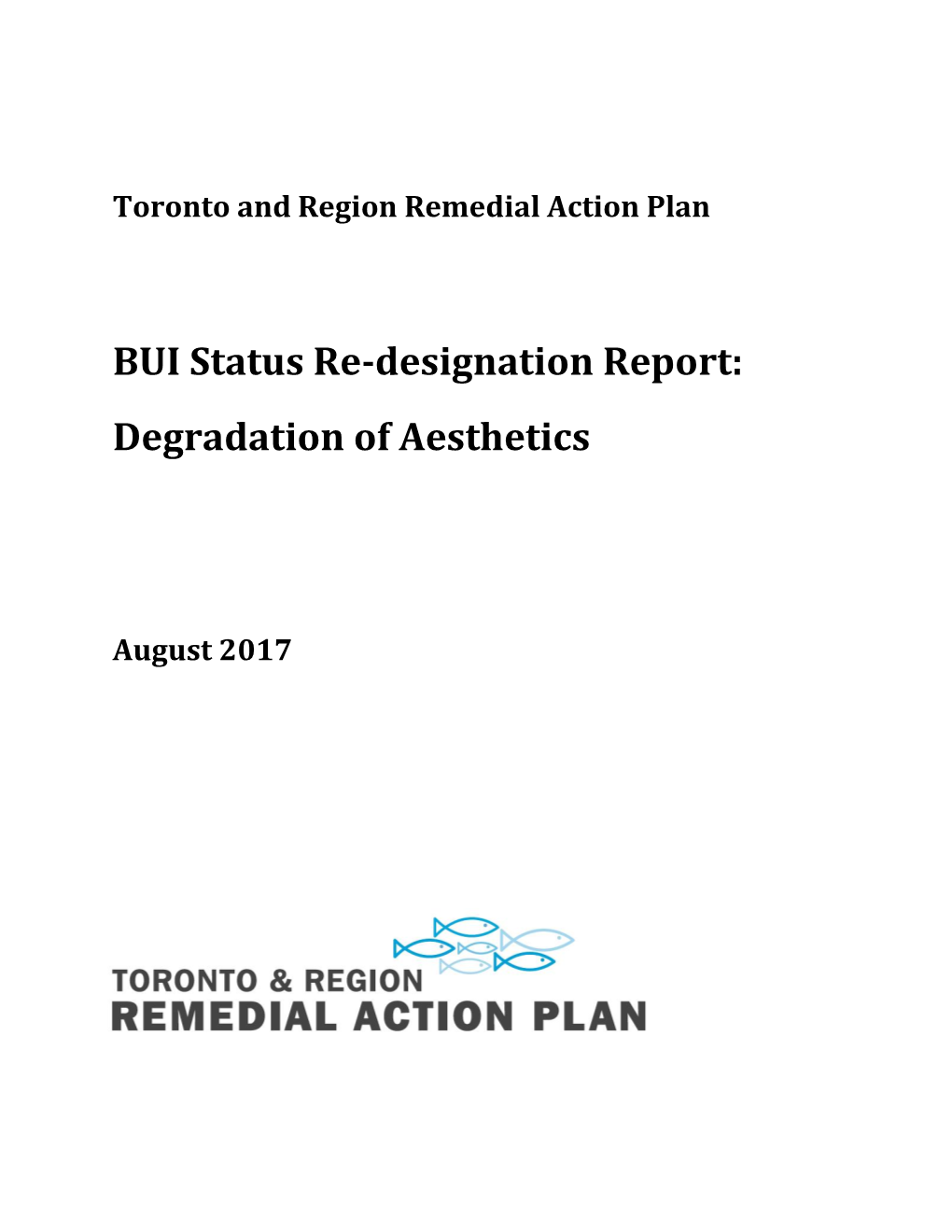 BUI Status Re-Designation Report: Degradation of Aesthetics