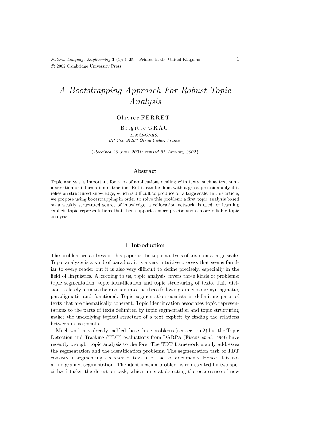 A Bootstrapping Approach for Robust Topic Analysis