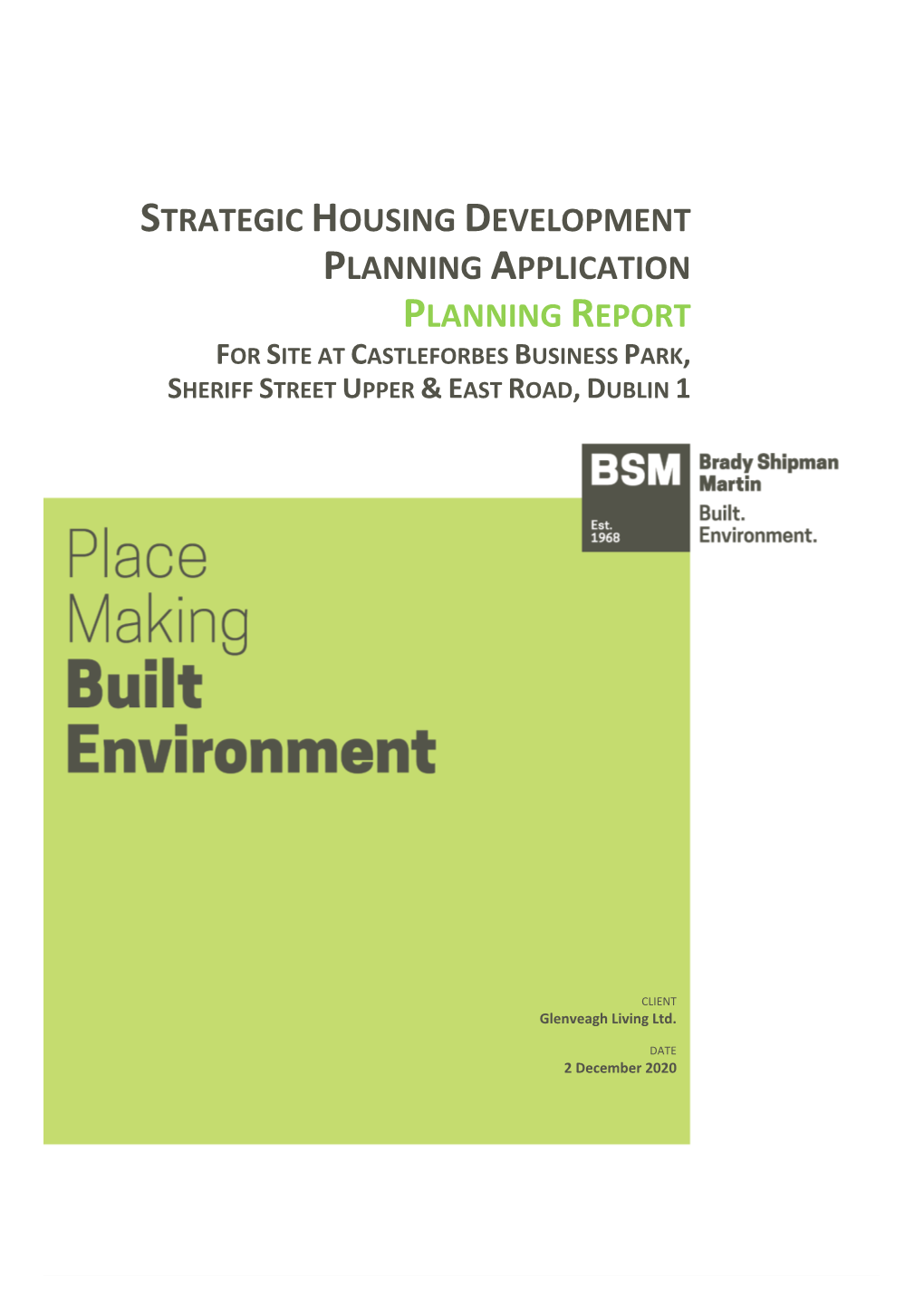 Strategic Housing Development Planning Application Planning Report for Site at Castleforbes Business Park, Sheriff Street Upper & East Road, Dublin 1