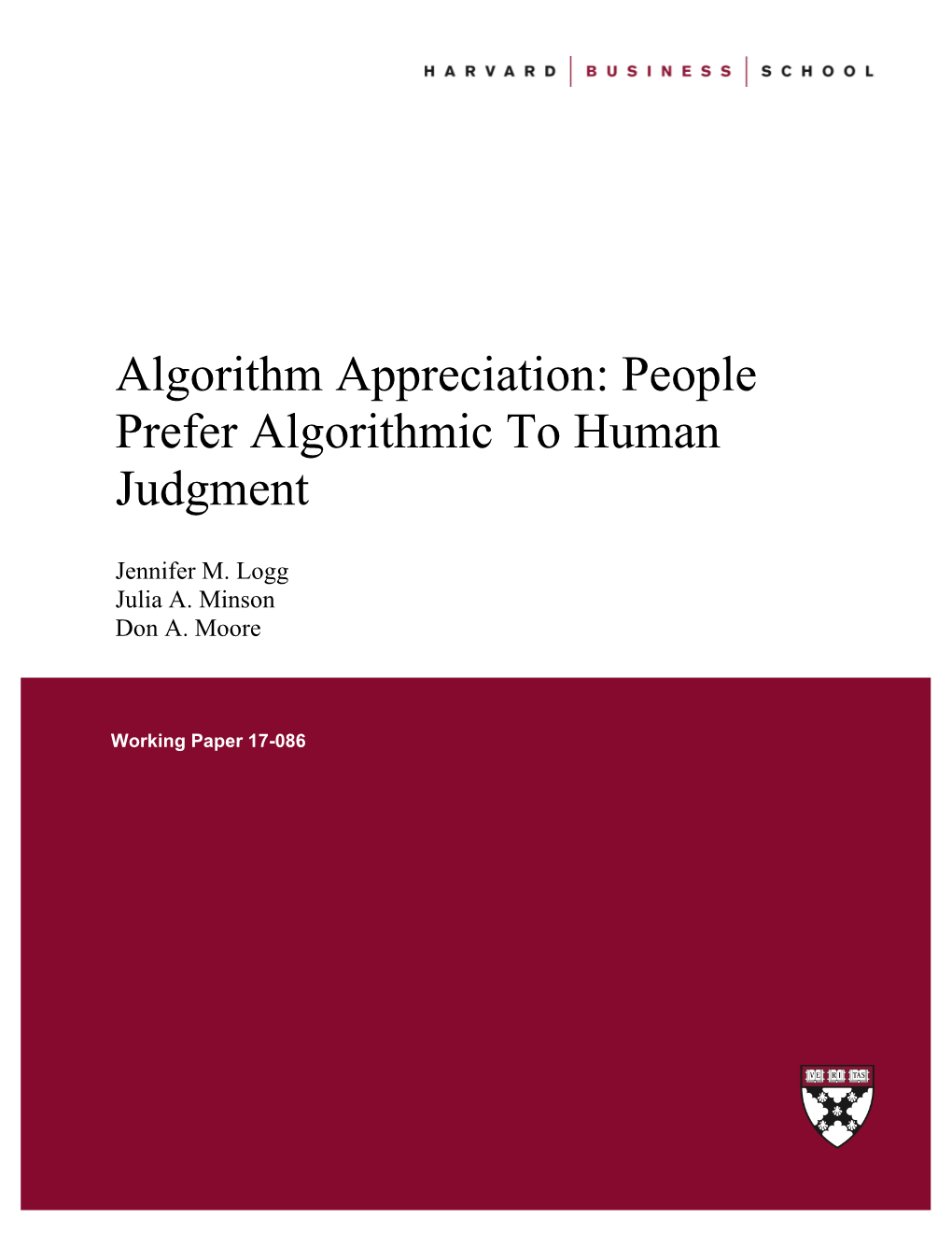 Algorithm Appreciation: People Prefer Algorithmic to Human Judgment