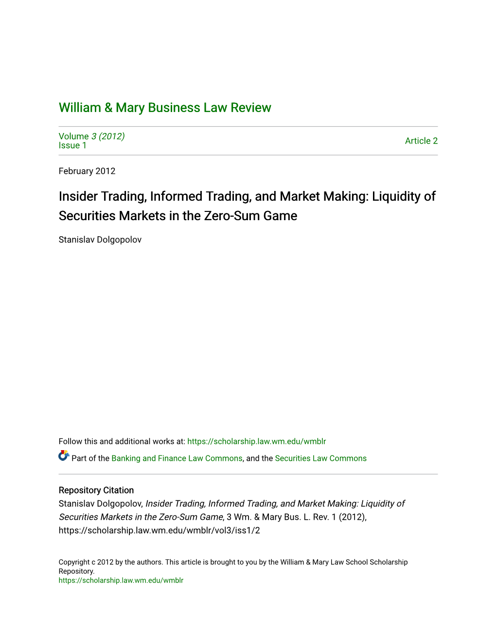 Insider Trading, Informed Trading, and Market Making: Liquidity of Securities Markets in the Zero-Sum Game
