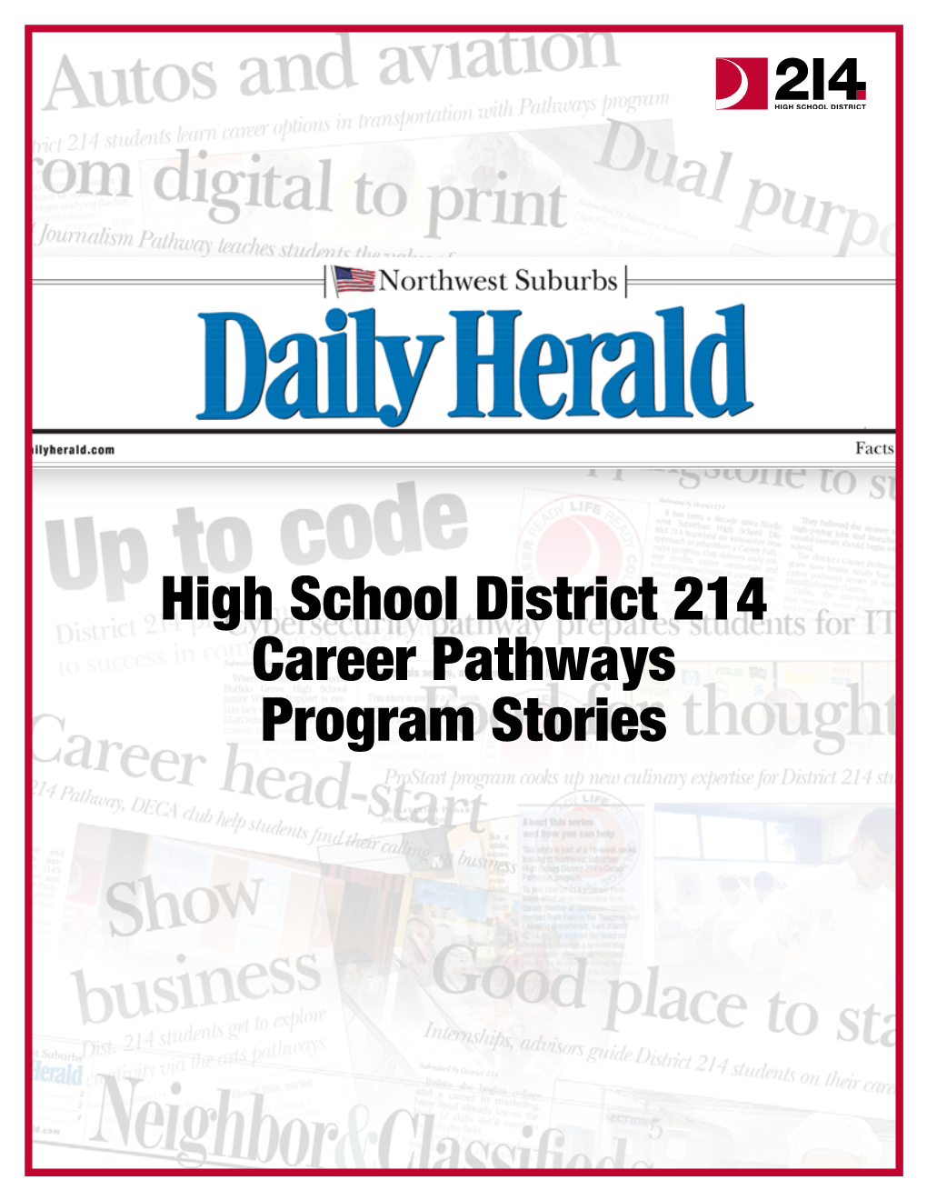 High School District 214 Career Pathways Program Stories FRIDAY, MAY 4, 2018 FRIDAY, MARCH 30, 2018 FRIDAY, MARCH 30,Section 2018 Northwest Suburbs 5