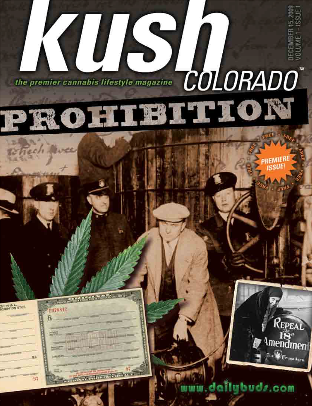 Kush Colorado Colorado from the Editor’S Kushcolorado Want to Thank You for Giving Us Such a We a Division of Dbdotcom LLC Warm Welcome to Colorado!