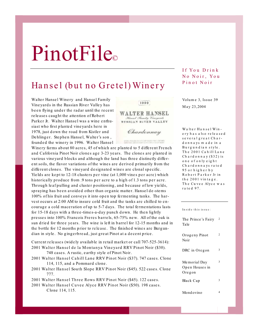 Hansel (But No Gretel) Winery Pinot Noir