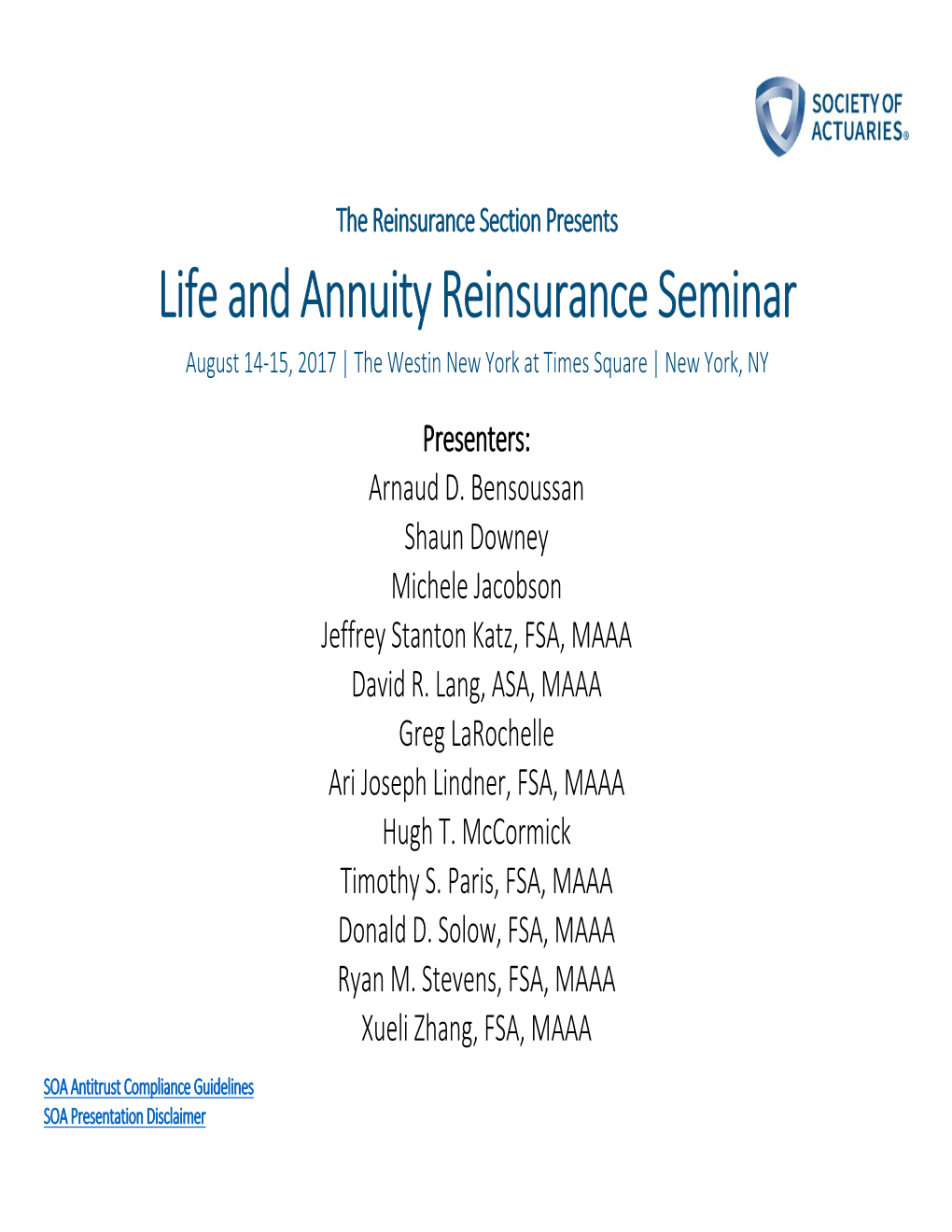 Life and Annuity Reinsurance Seminar Presentations