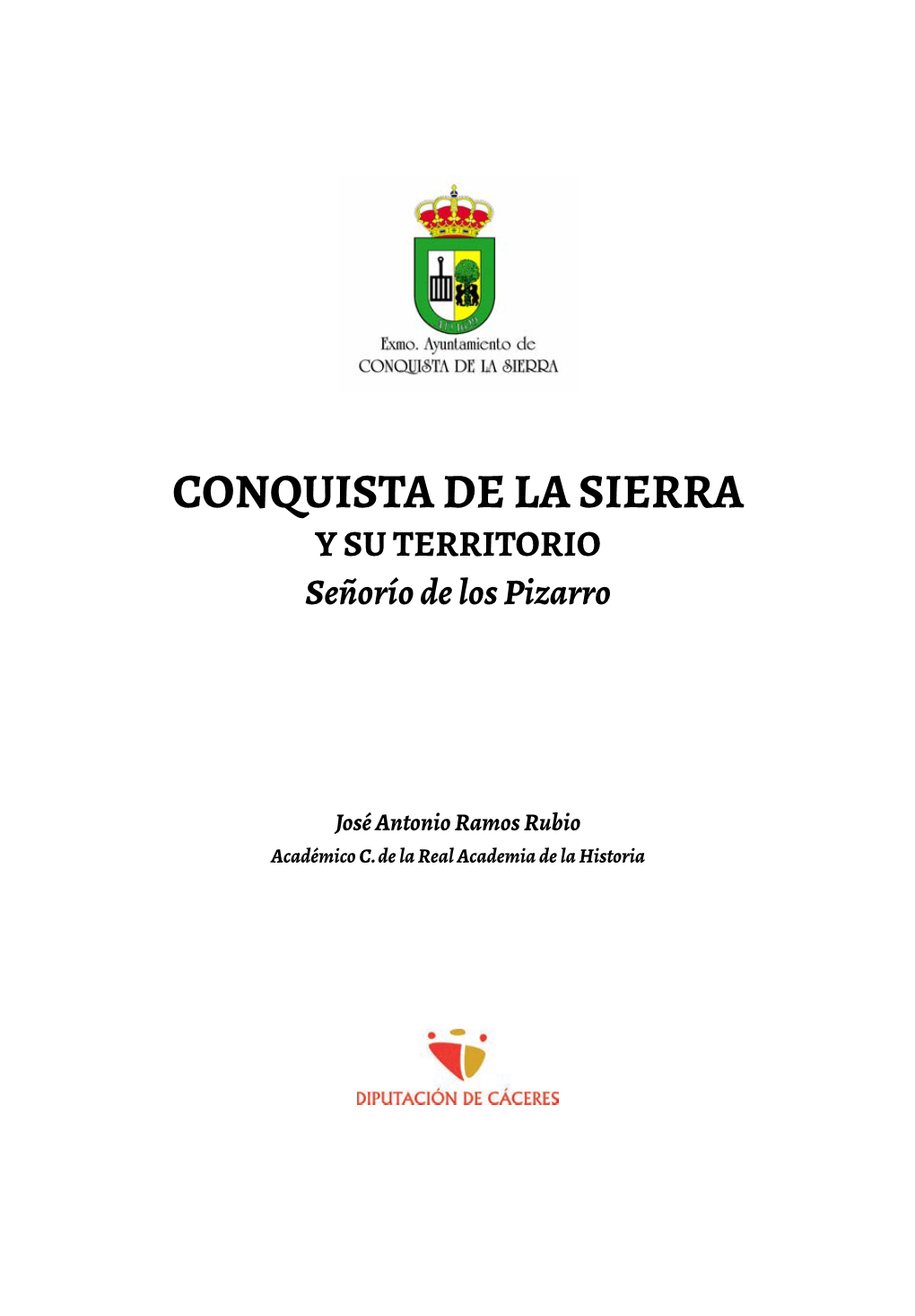 Pdf Conquista De La Sierra Y Su Territorio : Señorío De Los Pizarro