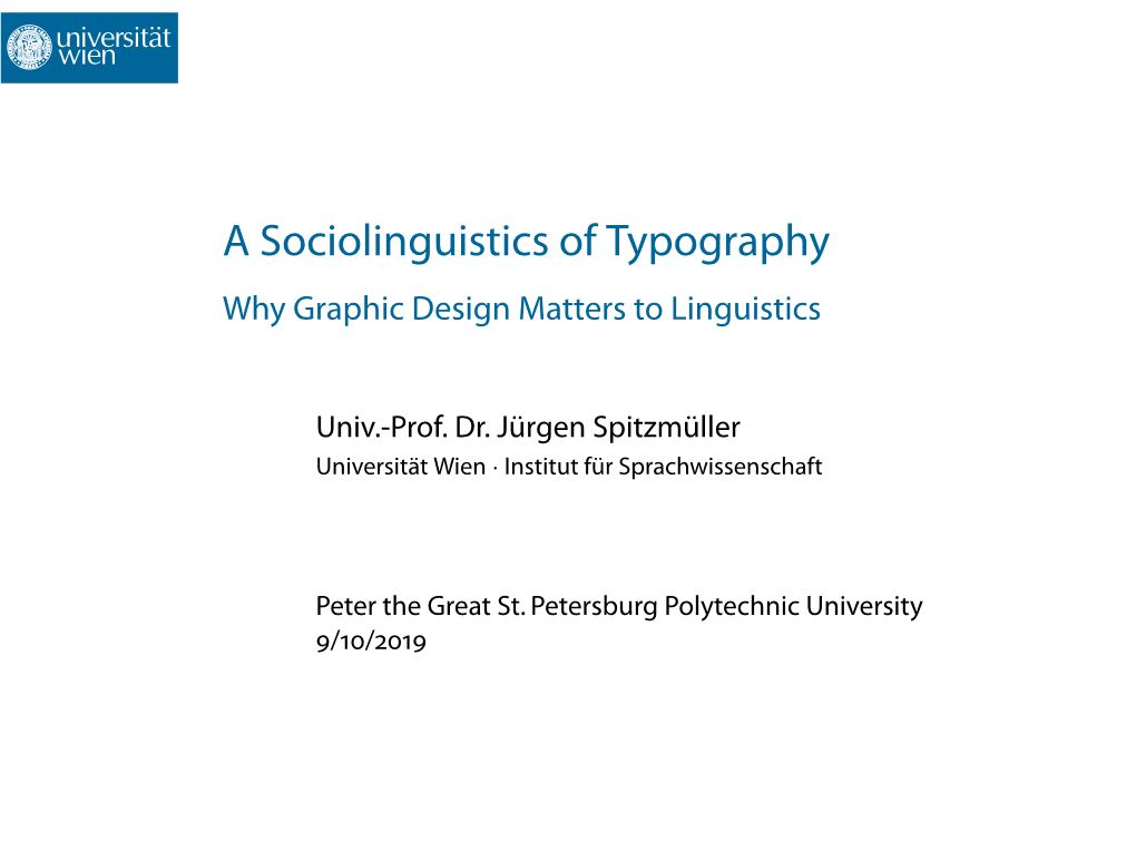 A Sociolinguistics of Typography Why Graphic Design Matters to Linguistics