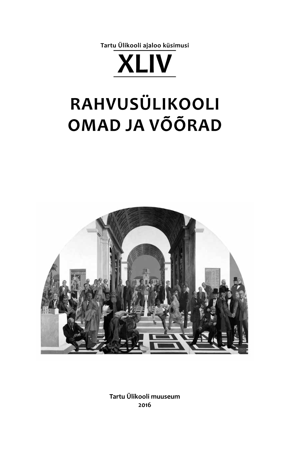 Rahvusülikooli Omad Ja Võõrad