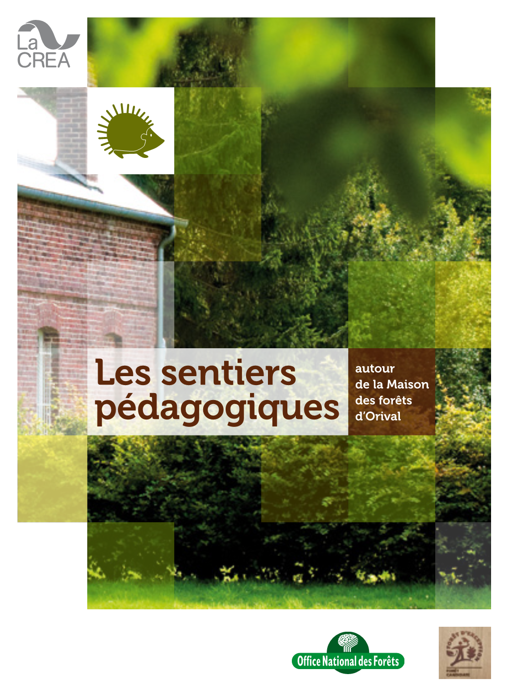 Les Sentiers Pédagogiques Autour De La Maison Des Forêts D'orival