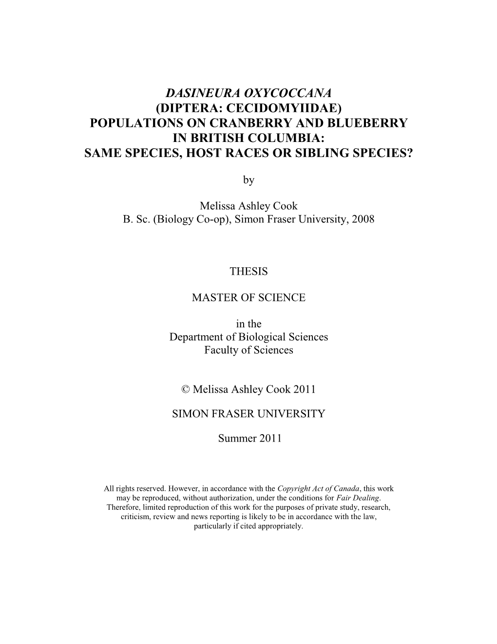 Dasineura Oxycoccana (Diptera: Cecidomyiidae) Populations on Cranberry and Blueberry in British Columbia: Same Species, Host Races Or Sibling Species?