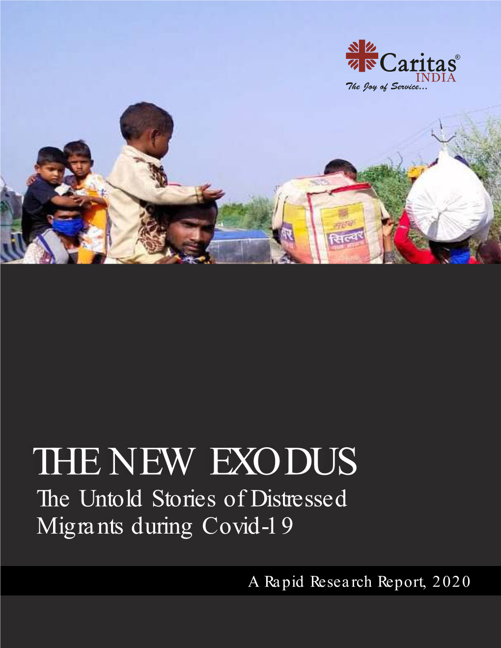 The New Exodus – the Untold Stories of Distressed Migrants During Covid-19