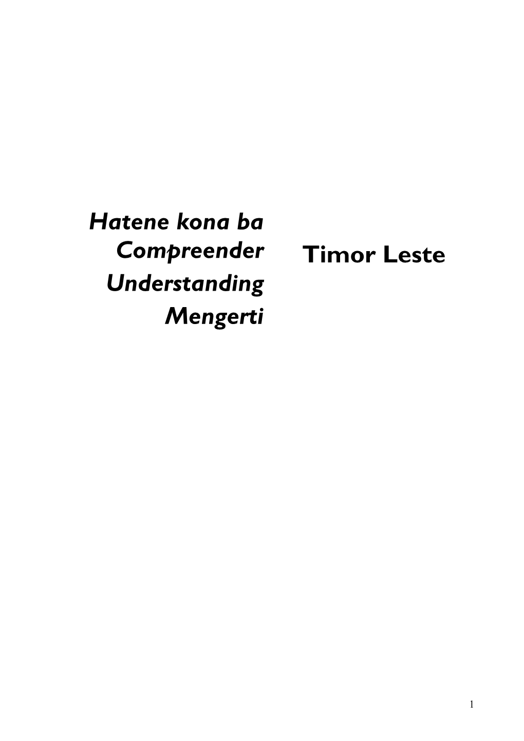 Hatene Kona Ba Compreender Understanding Mengerti Timor Leste
