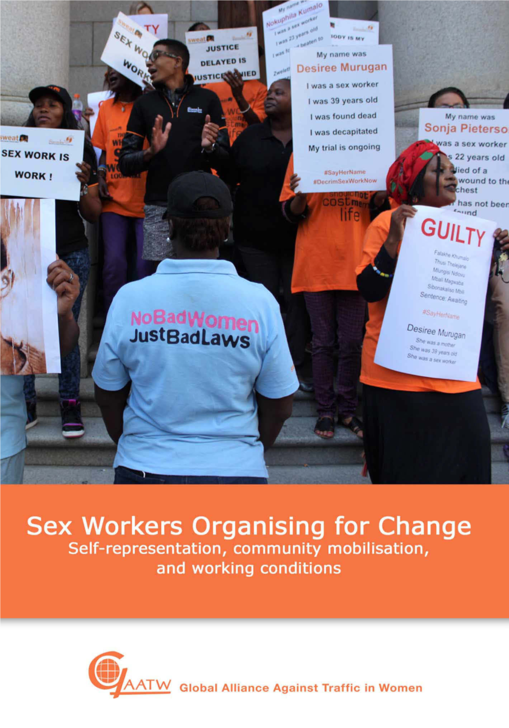 Sex Workers Organising for Change: Self-Representation, Community Mobilisation, and Working Conditions