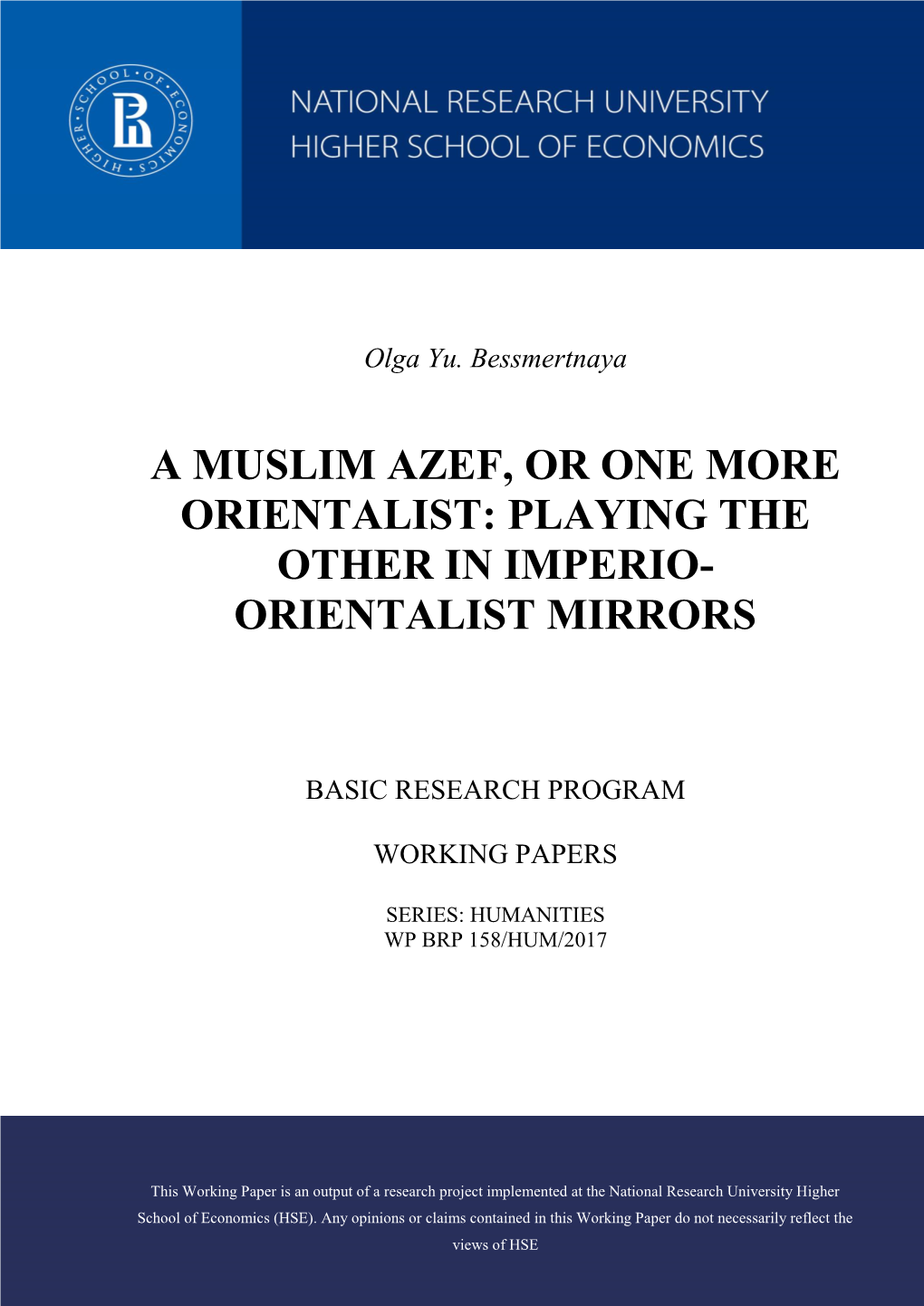 A Muslim Azef, Or One More Orientalist: Playing the Other in Imperio- Orientalist Mirrors