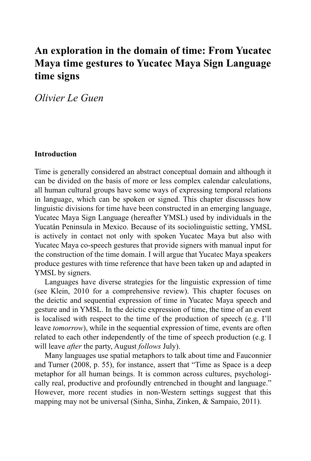 An Exploration in the Domain of Time: from Yucatec Maya Time Gestures to Yucatec Maya Sign Language Time Signs