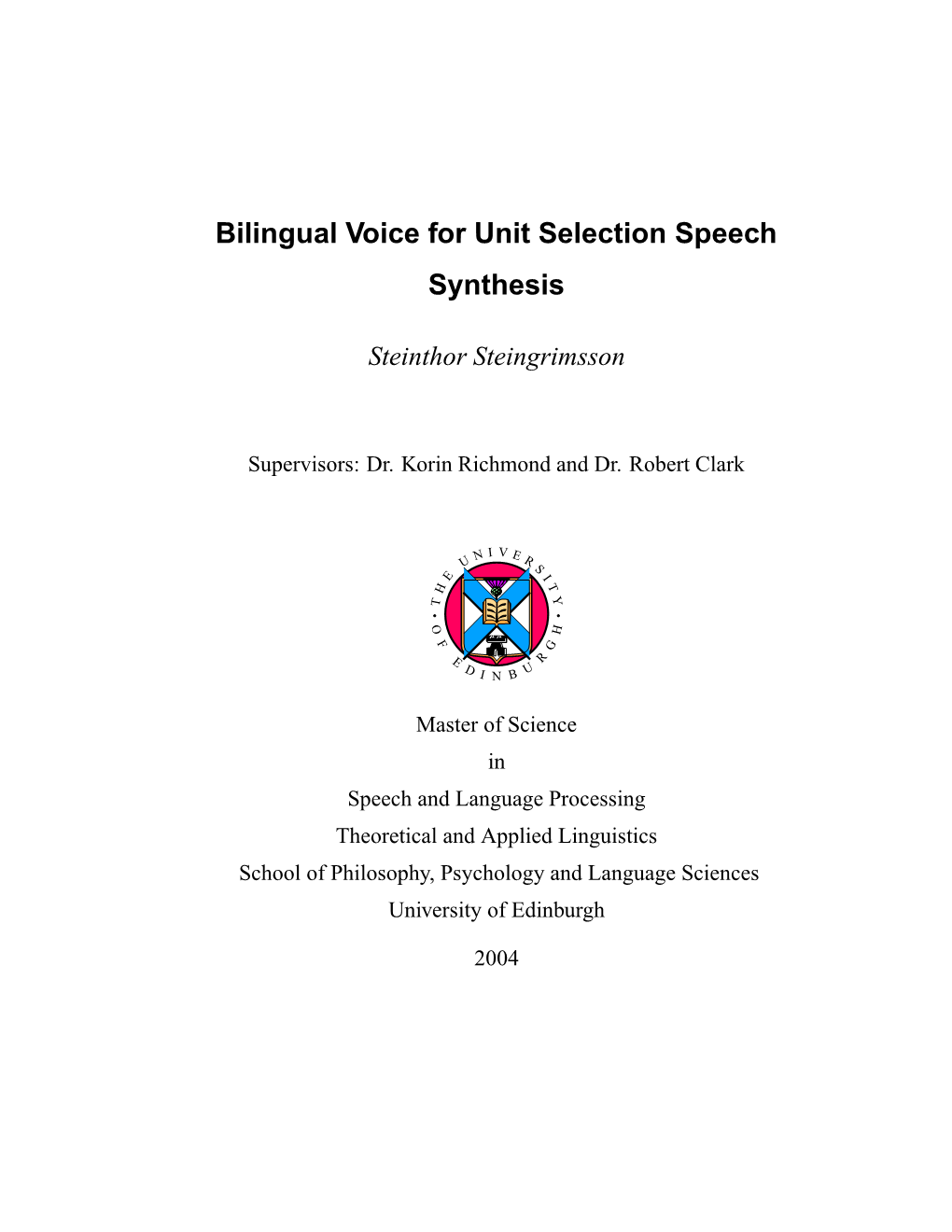 Bilingual Voice for Unit Selection Speech Synthesis