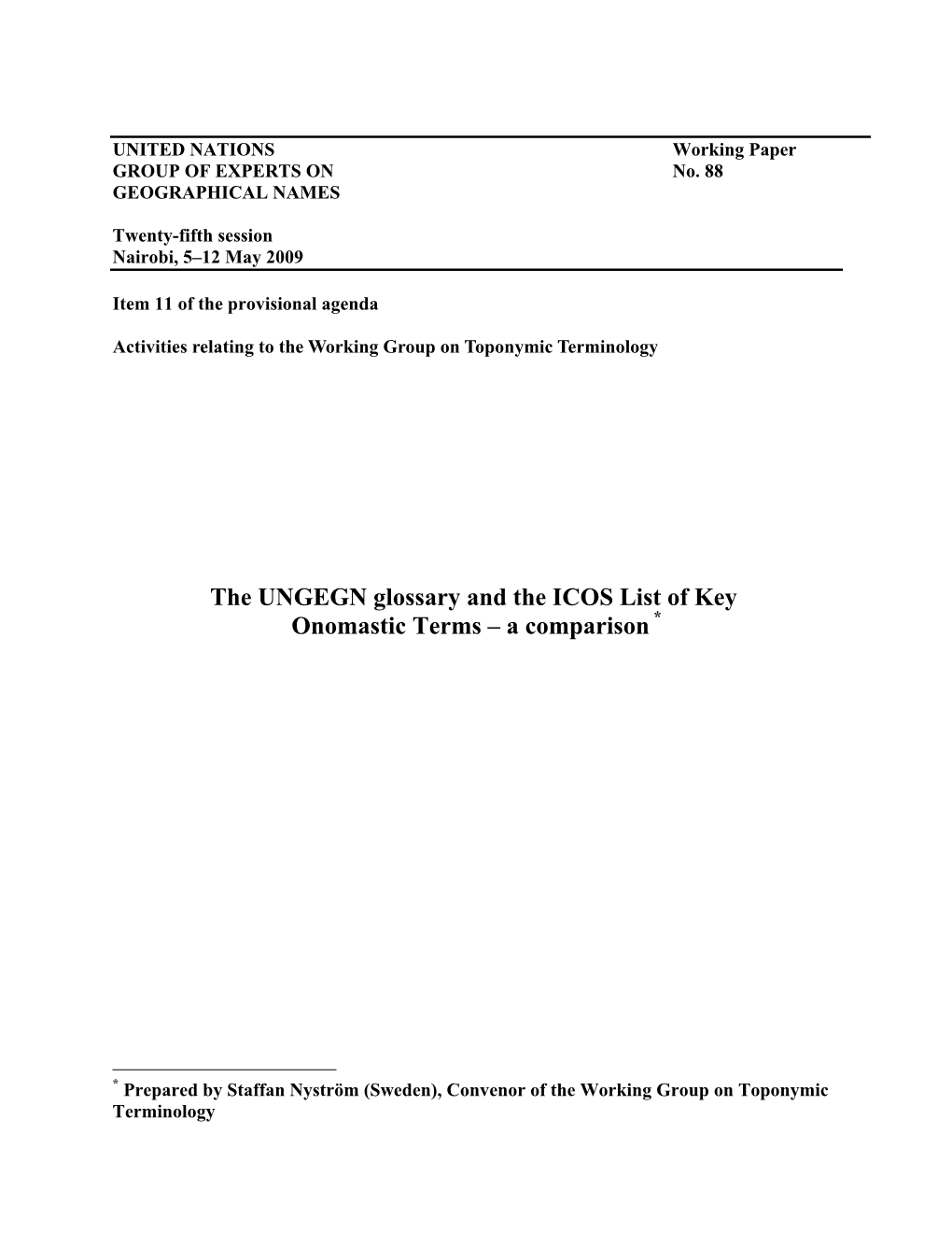 The UNGEGN Glossary and the ICOS List of Key Onomastic Terms – a Comparison *