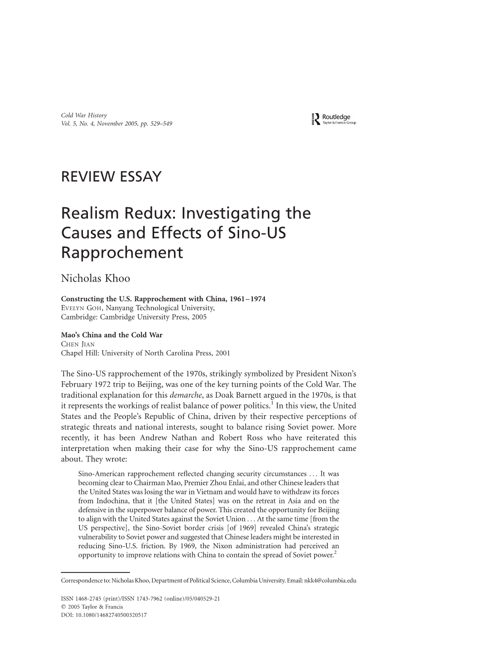 Investigating the Causes and Effects of Sino-US Rapprochement Nicholas Khoo